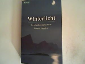 Seller image for Winterlicht. Geschichten aus dem hohen Norden. for sale by ANTIQUARIAT FRDEBUCH Inh.Michael Simon