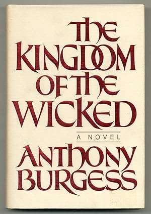 Imagen del vendedor de The Kingdom of the Wicked a la venta por Between the Covers-Rare Books, Inc. ABAA