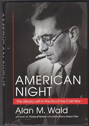 Bild des Verkufers fr American Night The Literary Left in the Era of the Cold War zum Verkauf von Beasley Books, ABAA, ILAB, MWABA