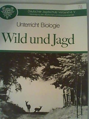Seller image for Unterricht Biologie, Wild und Jagd for sale by ANTIQUARIAT FRDEBUCH Inh.Michael Simon