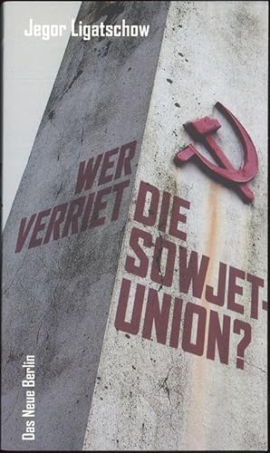 Bild des Verkufers fr Wer verriet die Sowjetunion zum Verkauf von Flgel & Sohn GmbH