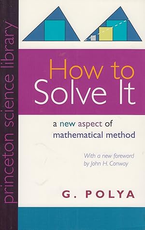 Bild des Verkufers fr How to Solve It: A New Aspect of Mathematical Method zum Verkauf von Adventures Underground