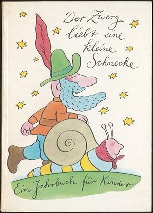 Imagen del vendedor de Der Zwerg liebt eine kleine Schnecke Ein Jahrbuch fr Kinder a la venta por Flgel & Sohn GmbH