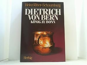 Bild des Verkufers fr Dietrich von Bern. Knig zu Bonn. zum Verkauf von Antiquariat Uwe Berg