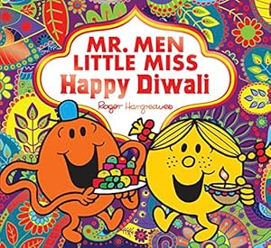 Bild des Verkufers fr Mr. Men Little Miss Happy Diwali: The Perfect Childrens Diwali gift for Young Fans of the Classic Childrens Illustrated Series zum Verkauf von WeBuyBooks