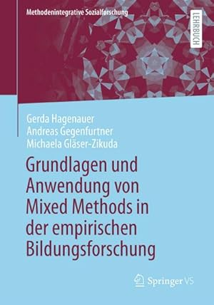 Seller image for Grundlagen und Anwendung von Mixed Methods in der empirischen Bildungsforschung for sale by AHA-BUCH GmbH