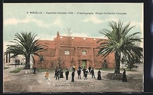 Ansichtskarte Marseille, Koloniale Ausstellung 1906 mit Westafrikanischen Kino