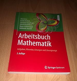 Seller image for Tilo Arens, Frank Hettlich, Christian Karpfinger, Arbeitsbuch Mathematik - Aufgaben, Hinweise, Lsungen und Lsungswege for sale by sonntago DE