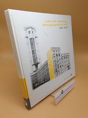 75 Jahre GBG - Mannheimer Wohnungsbaugesellschaft mbH : 1926 - 2001