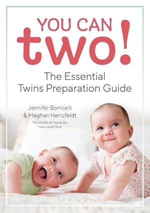 Seller image for You Can Two! : The Essential Twins Preparation Guide for sale by GreatBookPrices