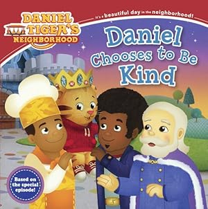 Bild des Verkufers fr Daniel Chooses to Be Kind zum Verkauf von GreatBookPrices