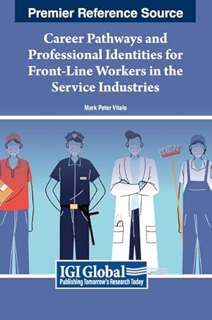 Seller image for Career Pathways and Professional Identities for Front-Line Workers in the Service Industries for sale by AHA-BUCH GmbH