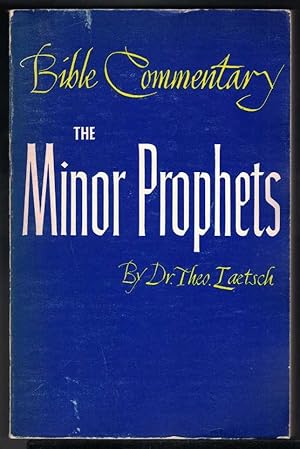 BIBLE COMMENTARY The Minor Prophets