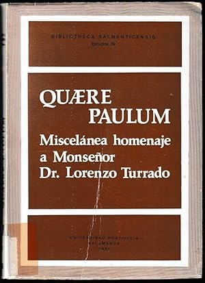 Imagen del vendedor de Quaere Paulum. Miscelanea homenaje a Monsenor Doctor Lorenzo Turrado. a la venta por Antiquariat Dennis R. Plummer