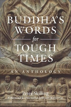 Seller image for Buddha's Words for Tough Times : An Anthology for sale by GreatBookPrices