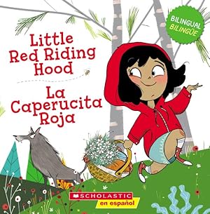 Imagen del vendedor de Little Red Riding Hood / La Caperucita Roja : A Story About Bravery Bil Tk -Language: Spanish a la venta por GreatBookPrices