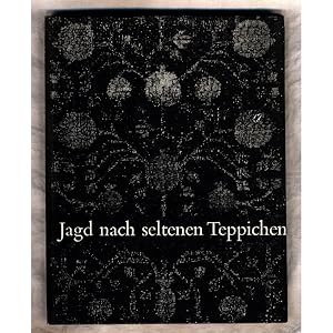 Seller image for Jagd nach seltenen Teppichen. Drei Erlebnisberichte aus Asien for sale by avelibro OHG