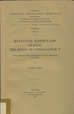 Bild des Verkufers fr Byzantine Iconoclasm during the Reign of Constantine V zum Verkauf von avelibro OHG