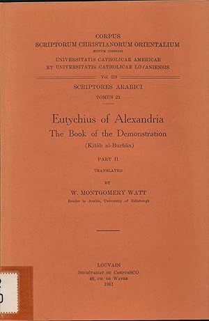 Seller image for Eutychius of Alexandria, The Book of the Demonstration (Kitab al-Bruhan) Part II for sale by avelibro OHG