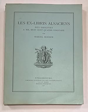 Les Ex-Libris Alsaciens des origines à Mil Huit Cent Quatre-vingt-Dix