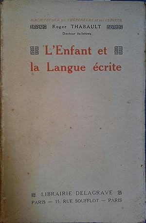 L'enfant et la langue écrite.