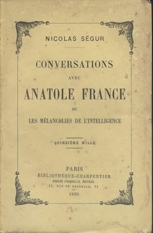 Seller image for Conversations avec Anatole France ou les mlancolies de l'intelligence. for sale by Librairie Et Ctera (et caetera) - Sophie Rosire