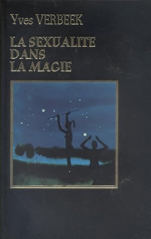 Seller image for La sexualit dans la magie. for sale by Librairie Et Ctera (et caetera) - Sophie Rosire