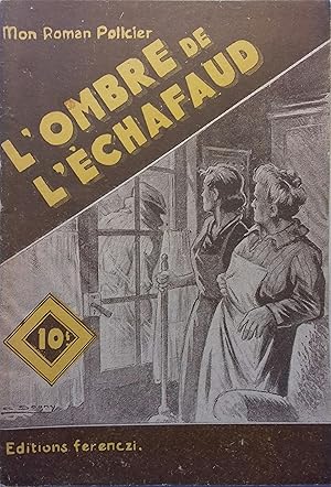 Bild des Verkufers fr L'ombre de l'chafaud. zum Verkauf von Librairie Et Ctera (et caetera) - Sophie Rosire