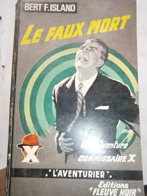 Imagen del vendedor de Le faux mort. Une aventure du Commissaire X. a la venta por Librairie Et Ctera (et caetera) - Sophie Rosire
