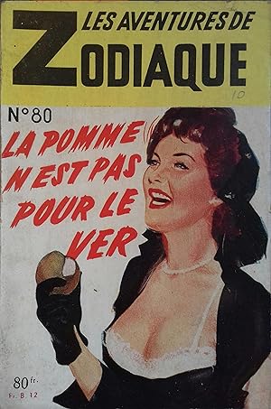 Seller image for La pomme n'est pas pour le ver. Les aventures de Zodiaque N 80. for sale by Librairie Et Ctera (et caetera) - Sophie Rosire