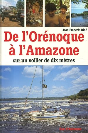 De l'Orénoque à l'Amazone sur un voilier de dix mètres.