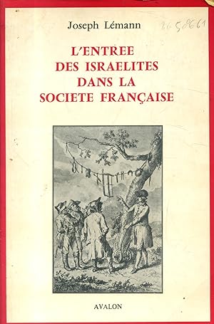 L'entrée des Israélites dans la société française.
