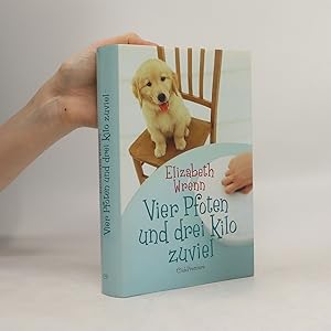 Seller image for Vier Pfoten und drei kilo zuviel for sale by Bookbot