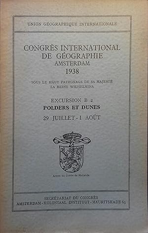 Imagen del vendedor de Comptes rendus du Congrs International de Gographie Amsterdam 1938. Excursion B2 : Polders et dunes. 1 carte hors texte, documents dans le texte. tome 2. Travaux de la section VII. a la venta por Librairie Et Ctera (et caetera) - Sophie Rosire