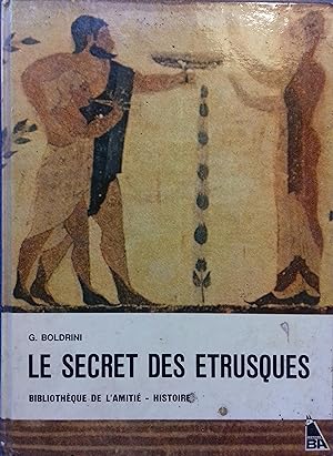 Le secret des Etrusques.