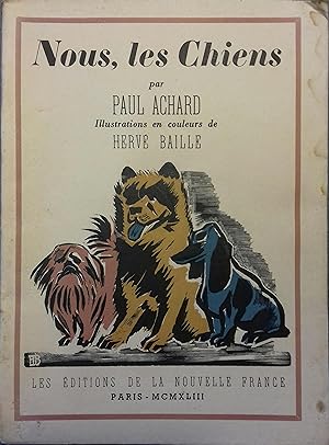 Bild des Verkufers fr Nous, les chiens. zum Verkauf von Librairie Et Ctera (et caetera) - Sophie Rosire