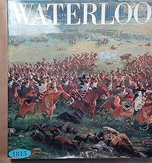 Seller image for Waterloo. 1815. for sale by Librairie Et Ctera (et caetera) - Sophie Rosire