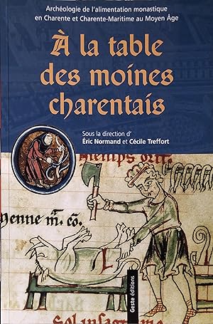 Bild des Verkufers fr A la table des moines charentais. zum Verkauf von Librairie Et Ctera (et caetera) - Sophie Rosire