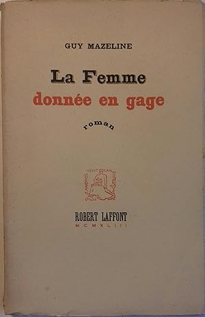 Imagen del vendedor de La femme donne en gage. a la venta por Librairie Et Ctera (et caetera) - Sophie Rosire