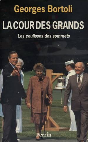 Seller image for La cour des grands. Les coulisses des sommets. for sale by Librairie Et Ctera (et caetera) - Sophie Rosire