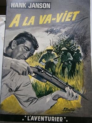 Seller image for A la va-Viet. for sale by Librairie Et Ctera (et caetera) - Sophie Rosire