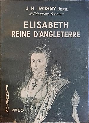 Immagine del venditore per Elisabeth - Reine d'Angleterre. venduto da Librairie Et Ctera (et caetera) - Sophie Rosire