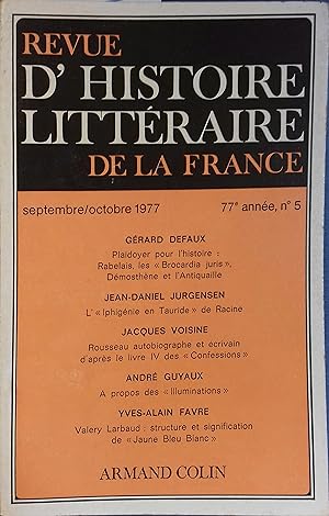 Revue d'histoire littéraire de la France 77 e année - N° 5. Plaidoyer pour l'histoire : Rabelais,...