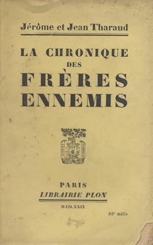 Bild des Verkufers fr La chronique des frres ennemis. zum Verkauf von Librairie Et Ctera (et caetera) - Sophie Rosire