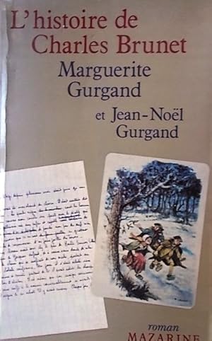 Bild des Verkufers fr L'histoire de Charles Brunet. zum Verkauf von Librairie Et Ctera (et caetera) - Sophie Rosire