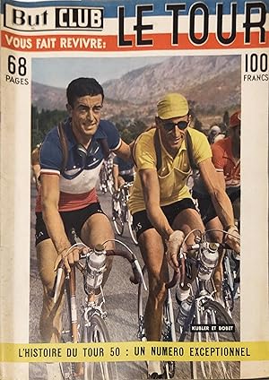 Seller image for But et Club. L'histoire du Tour 50 : Un numro exceptionnel. Numro spcial entirement consacr au Tour de France 1950. for sale by Librairie Et Ctera (et caetera) - Sophie Rosire