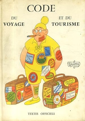 Code du voyage et du tourisme. Textes officiels.