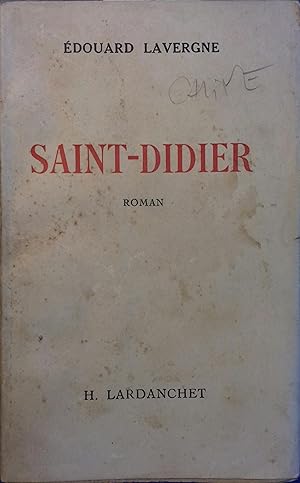 Imagen del vendedor de Saint-Didier. Roman. a la venta por Librairie Et Ctera (et caetera) - Sophie Rosire