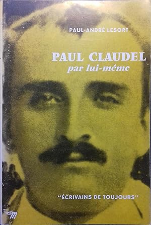 Imagen del vendedor de Paul Claudel par lui-mme. a la venta por Librairie Et Ctera (et caetera) - Sophie Rosire