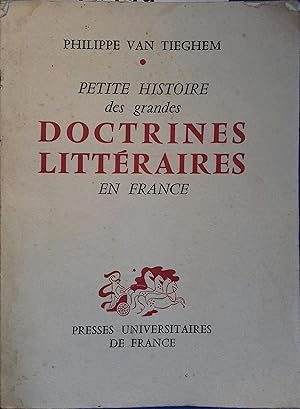 Bild des Verkufers fr Petite histoire des grandes doctrines littraires en France. zum Verkauf von Librairie Et Ctera (et caetera) - Sophie Rosire